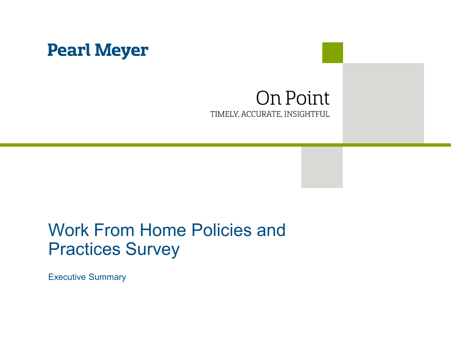 PearlMeyer_work-home-policies-and-practices-survey-executive-summary.pdf
